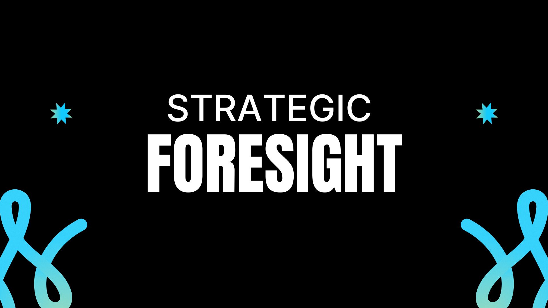 Strategic Foresight